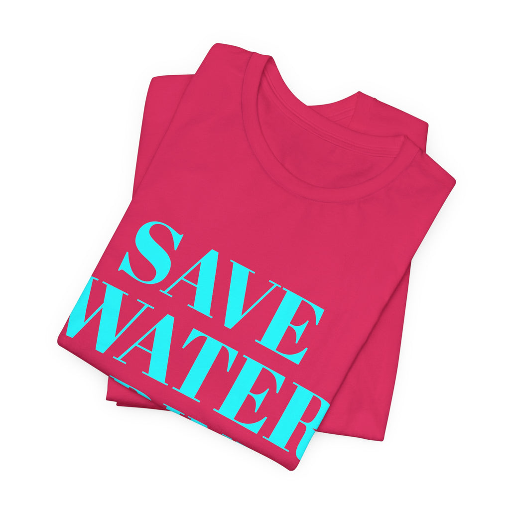 Save Water Drink Margs T-Shirt
